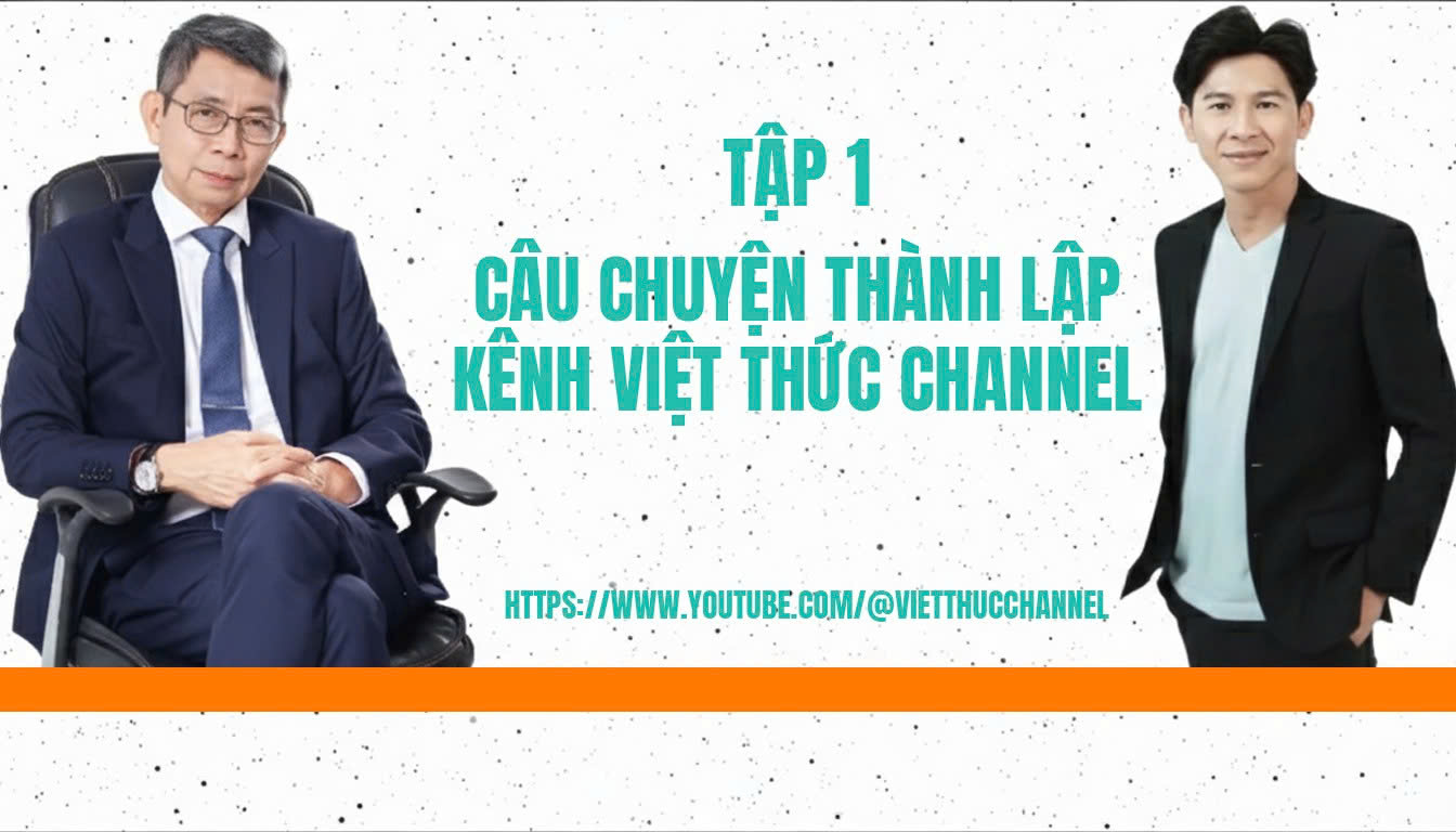 Câu chuyện thành lập kênh Việt Thức Channel